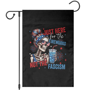 Just Here For The Fireworks Not The Fascism Garden Flag Funny Skeleton 4th of July