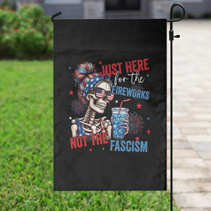 Just Here For The Fireworks Not The Fascism Garden Flag Funny Skeleton 4th of July