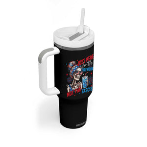 Just Here For The Fireworks Not The Fascism Tumbler With Handle Funny Skeleton 4th of July