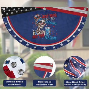 Just Here For The Fireworks Not The Fascism Patriotic Fan Flag Funny Skeleton 4th of July TS11 Print Your Wear
