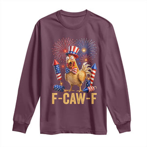 F Caw F 4th of July Long Sleeve Shirt Funny Rooster Meme American Flag Fireworks