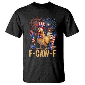 F Caw F 4th of July T Shirt Funny Rooster Meme American Flag Fireworks