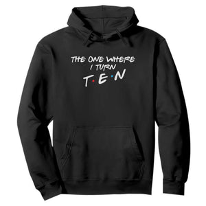 10th Birthday Hoodie The One Where I Turn Ninety Funny TV Series Bday
