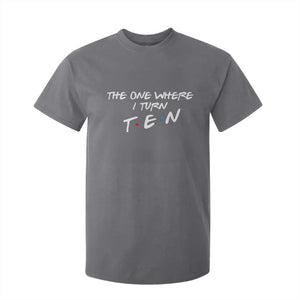 10th Birthday T Shirt For Kid The One Where I Turn Ninety Funny TV Series Bday