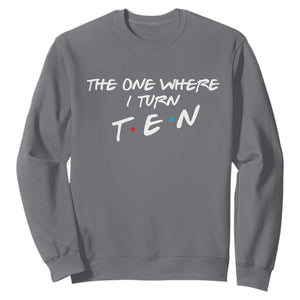 10th Birthday Sweatshirt The One Where I Turn Ninety Funny TV Series Bday