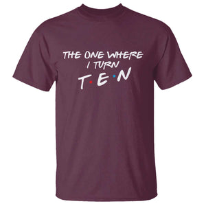 10th Birthday T Shirt The One Where I Turn Ninety Funny TV Series Bday