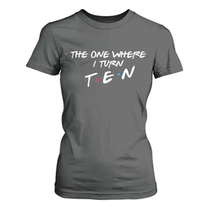 10th Birthday T Shirt For Women The One Where I Turn Ninety Funny TV Series Bday