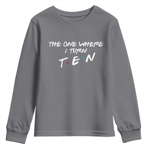 10th Birthday Youth Sweatshirt The One Where I Turn Ninety Funny TV Series Bday