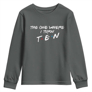 10th Birthday Youth Sweatshirt The One Where I Turn Ninety Funny TV Series Bday