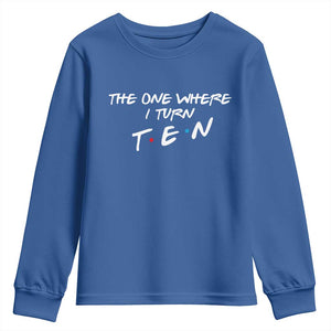 10th Birthday Youth Sweatshirt The One Where I Turn Ninety Funny TV Series Bday