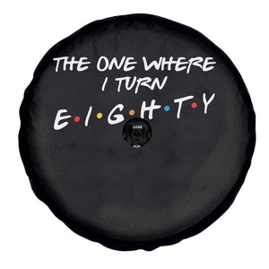 80th Birthday Spare Tire Cover The One Where I Turn Eighty Funny TV Series Bday