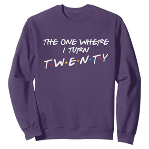 20th Birthday Sweatshirt The One Where I Turn Twenty Funny TV Series Bday