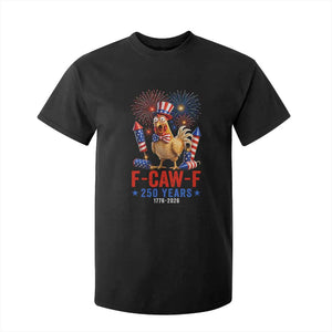 F Caw F 250 Years 1776 2026 T Shirt For Kid Funny Patriotic Rooster Meme Fireworks