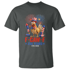 F Caw F 250 Years 1776 2026 T Shirt Funny Patriotic Rooster Meme Fireworks