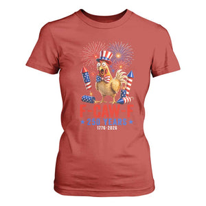 F Caw F 250 Years 1776 2026 T Shirt For Women Funny Patriotic Rooster Meme Fireworks