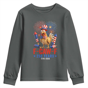 F Caw F 250 Years 1776 2026 Youth Sweatshirt Funny Patriotic Rooster Meme Fireworks