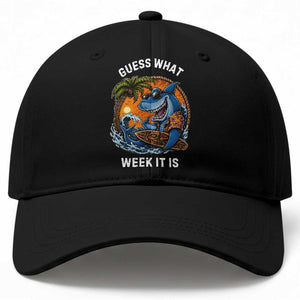 Funny Shark Guess What Week It Is Baseball Cap Shark Awareness Summer Vacation TS11 Print Your Wear