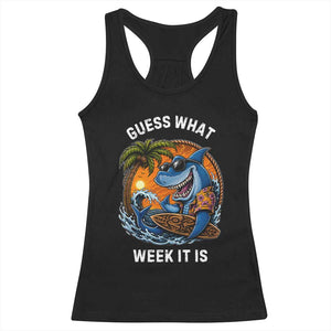 Funny Shark Guess What Week It Is Racerback Tank Top Shark Awareness Summer Vacation