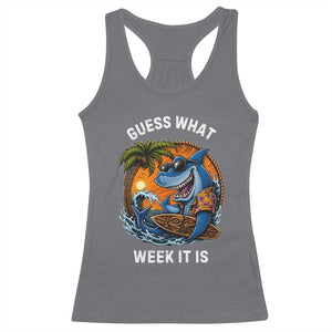 Funny Shark Guess What Week It Is Racerback Tank Top Shark Awareness Summer Vacation