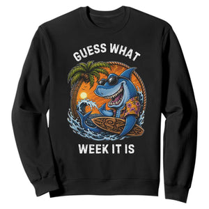 Funny Shark Guess What Week It Is Sweatshirt Shark Awareness Summer Vacation