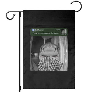 There is Motion at Your Front Door Funny Shark Motion Meme Garden Flag