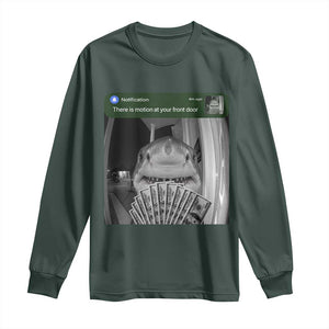 There is Motion at Your Front Door Funny Shark Motion Meme Long Sleeve Shirt