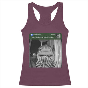There is Motion at Your Front Door Funny Shark Motion Meme Racerback Tank Top