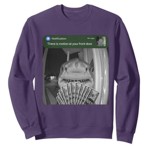 There is Motion at Your Front Door Funny Shark Motion Meme Sweatshirt