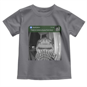 There is Motion at Your Front Door Funny Shark Motion Meme Toddler T Shirt