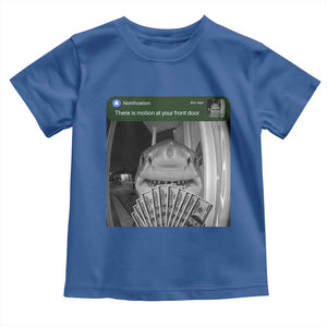 There is Motion at Your Front Door Funny Shark Motion Meme Toddler T Shirt