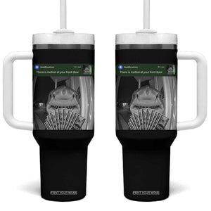 There is Motion at Your Front Door Funny Shark Motion Meme Tumbler With Handle