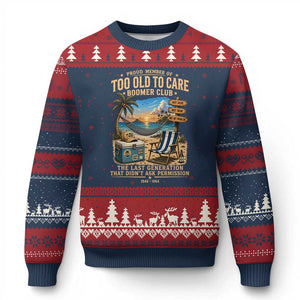 Proud Member of Too Old To Care Boomer Club Ugly Christmas Sweater Funny Baby Boomer Retire Summer Vacation