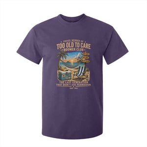 Proud Member of Too Old To Care Boomer Club T Shirt For Kid Funny Baby Boomer Retire Summer Vacation