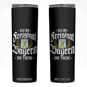Bayern Bavaria German Skinny Tumbler Dem Freistaat Bayern Die Treue TS11 Black Print Your Wear