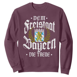 Bayern Bavaria German Sweatshirt Dem Freistaat Bayern Die Treue TS11 Maroon Print Your Wear