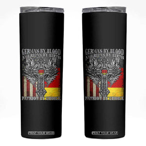 German By Blood American By Birth Patriot By Choice Skinny Tumbler German Americans TS11 Black Print Your Wear