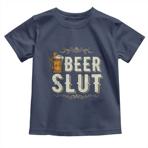 Funny Oktoberfest Beer Slut Toddler T Shirt German Beer Stein Drinking Lover TS11 Navy Print Your Wear