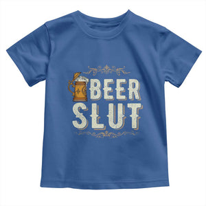 Funny Oktoberfest Beer Slut Toddler T Shirt German Beer Stein Drinking Lover TS11 Royal Blue Print Your Wear