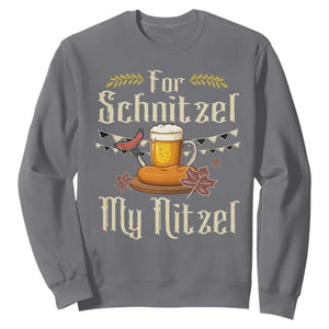 Funny Oktoberfest For Schnitzel My Nitzel Sweatshirt Beer Nitzel Sausage TS11 Charcoal Print Your Wear