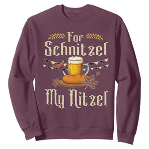 Funny Oktoberfest For Schnitzel My Nitzel Sweatshirt Beer Nitzel Sausage TS11 Maroon Print Your Wear