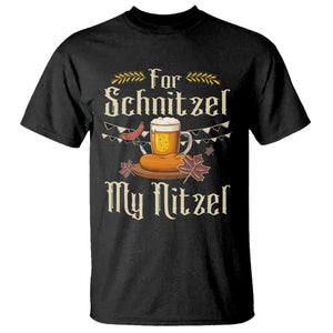 Funny Oktoberfest For Schnitzel My Nitzel T Shirt Beer Nitzel Sausage TS11 Black Print Your Wear