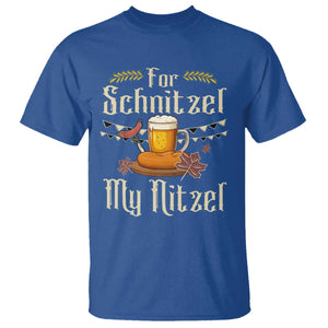 Funny Oktoberfest For Schnitzel My Nitzel T Shirt Beer Nitzel Sausage TS11 Royal Blue Print Your Wear