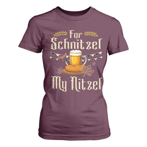 Funny Oktoberfest For Schnitzel My Nitzel T Shirt For Women Beer Nitzel Sausage TS11 Maroon Print Your Wear