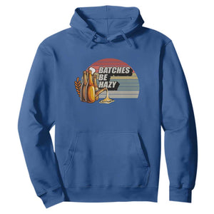Funny Batches Be Hazy Hoodie Vintage Craft Beer Brewing TS11 Royal Blue Print Your Wear