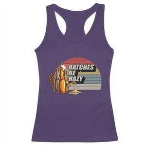 Funny Batches Be Hazy Racerback Tank Top Vintage Craft Beer Brewing TS11 Purple Print Your Wear