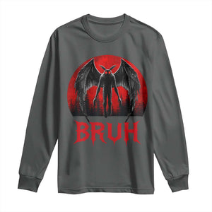 Funny Bruh Mothman Long Sleeve Shirt Cryptozoology Cryptid Humor Weirdcore Horror Moon