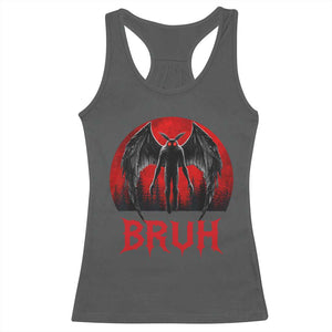 Funny Bruh Mothman Racerback Tank Top Cryptozoology Cryptid Humor Weirdcore Horror Moon