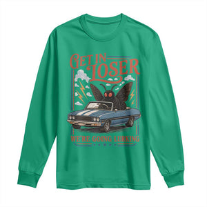 Funny Mothman Long Sleeve Shirt Get In Loser We Are Going Lurking Cryptid Lover