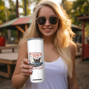 Funny Mothman Skinny Tumbler Get In Loser We Are Going Lurking Cryptid Lover