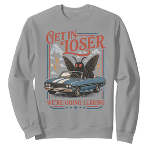 Funny Mothman Sweatshirt Get In Loser We Are Going Lurking Cryptid Lover